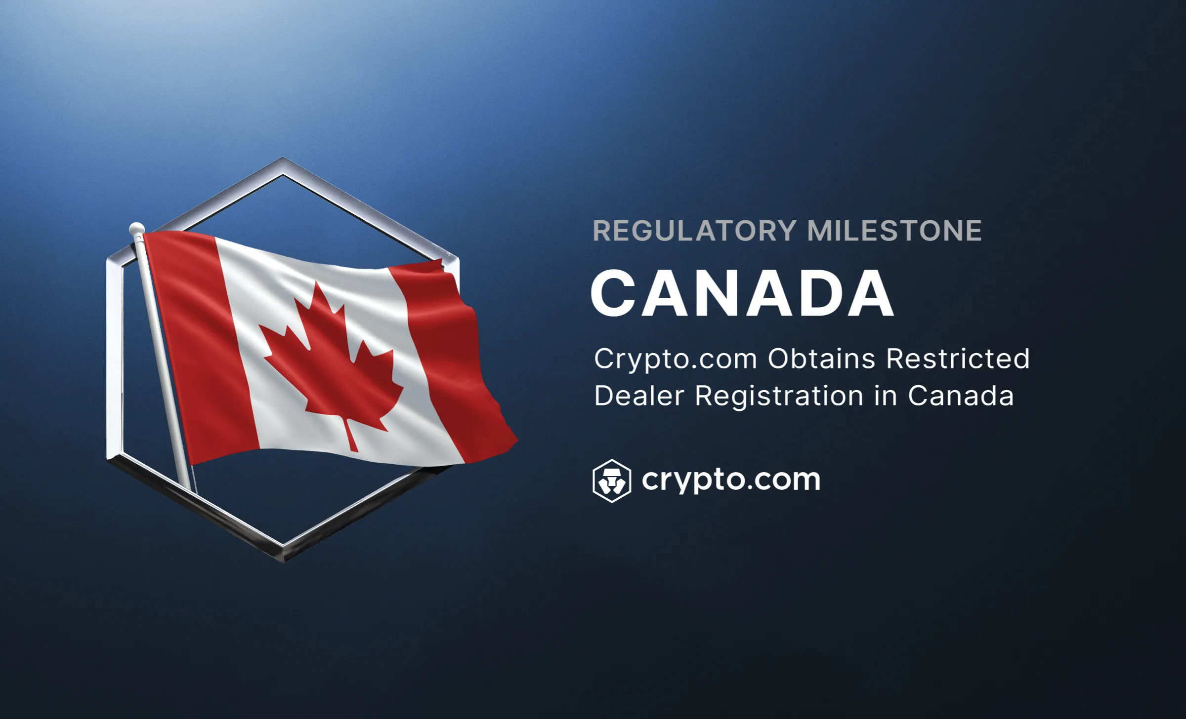 Crypto.com Obtains Restricted Dealer Registration in Canada