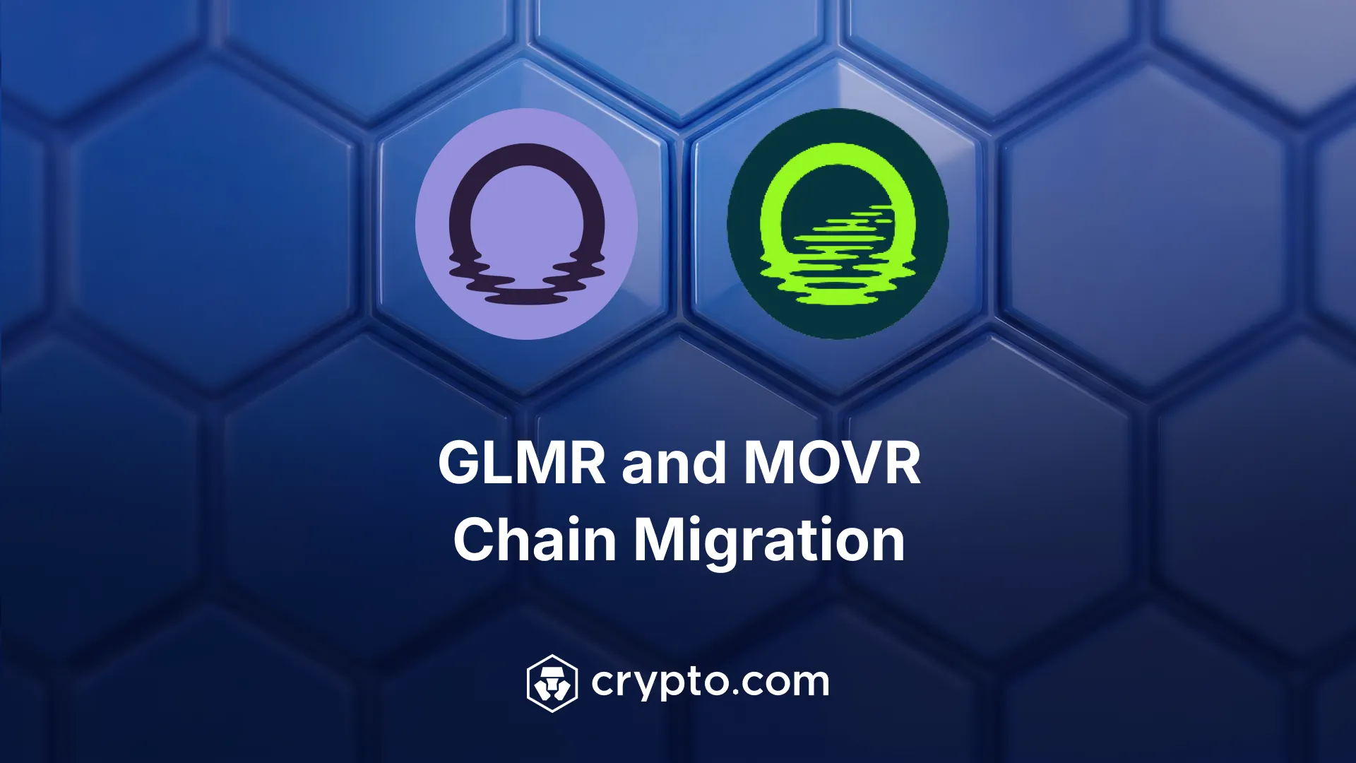 GLMR and MOVR Chain Migration